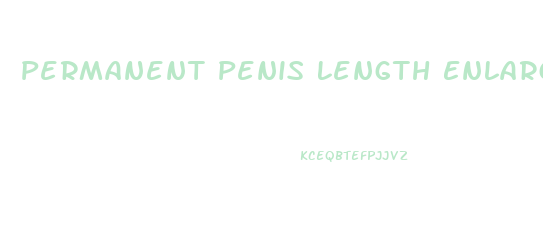 Permanent Penis Length Enlargement