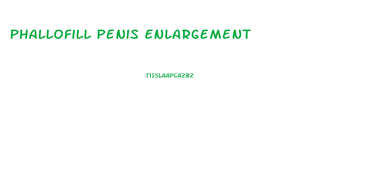 Phallofill Penis Enlargement