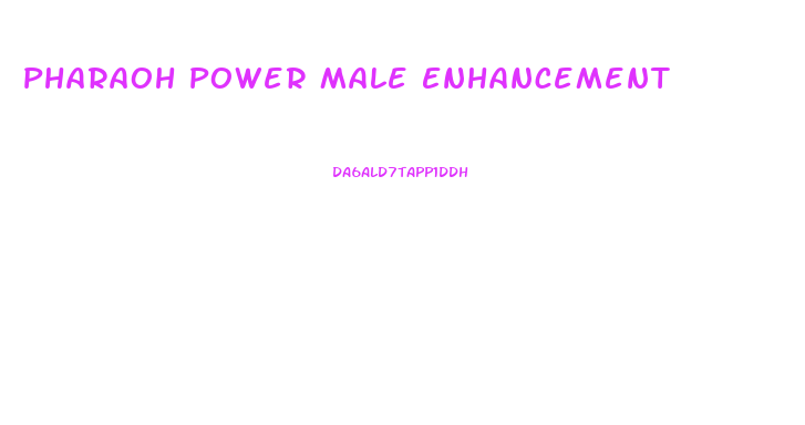 Pharaoh Power Male Enhancement