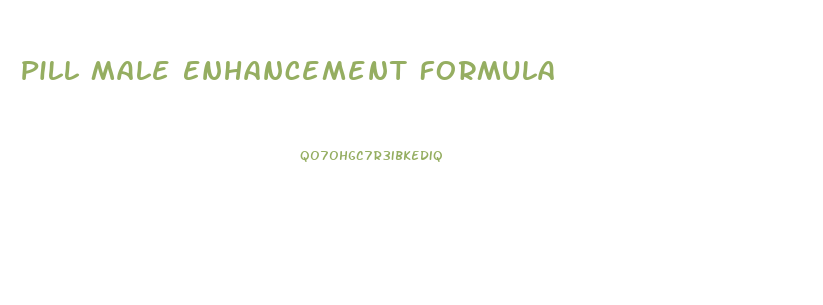 Pill Male Enhancement Formula