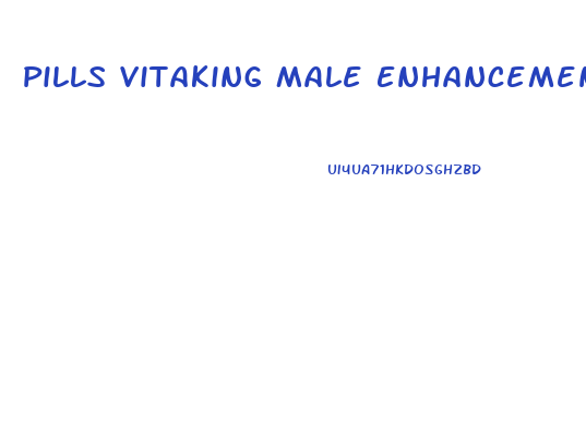 Pills Vitaking Male Enhancement