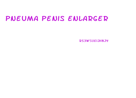 Pneuma Penis Enlarger