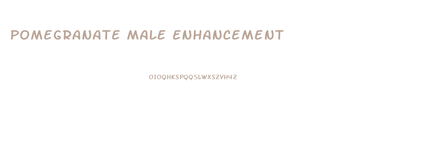 Pomegranate Male Enhancement