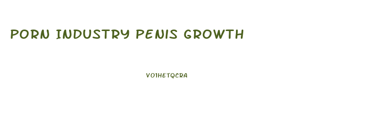 Porn Industry Penis Growth