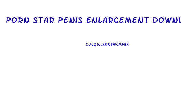 Porn Star Penis Enlargement Download