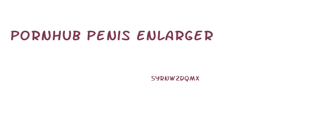 Pornhub Penis Enlarger