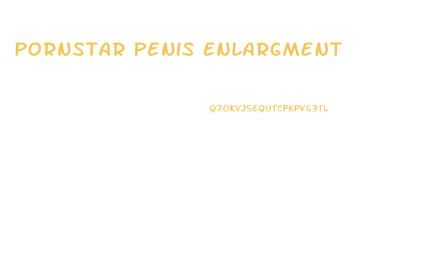 Pornstar Penis Enlargment