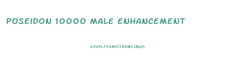 Poseidon 10000 Male Enhancement