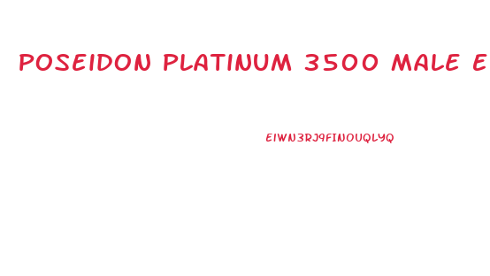 Poseidon Platinum 3500 Male Enhancement