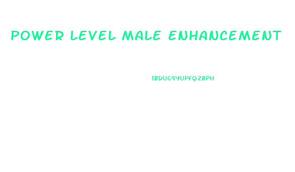 Power Level Male Enhancement