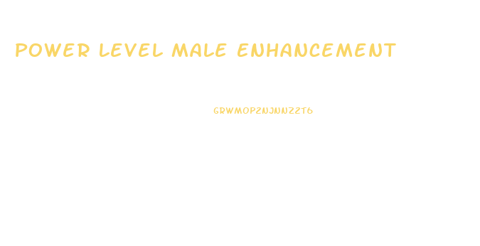 Power Level Male Enhancement