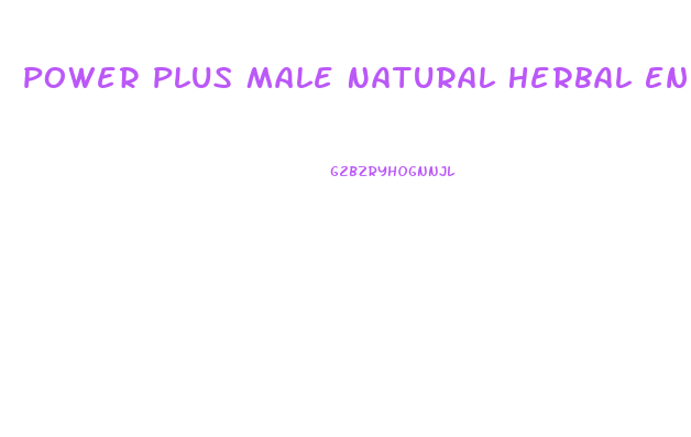 Power Plus Male Natural Herbal Enhancement