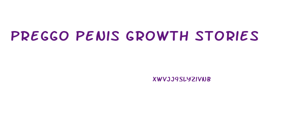 Preggo Penis Growth Stories