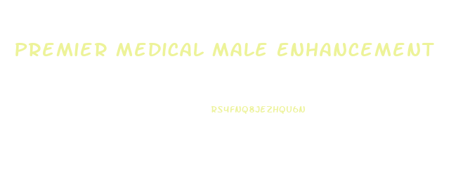 Premier Medical Male Enhancement
