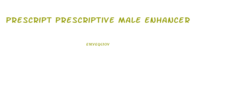 Prescript Prescriptive Male Enhancer