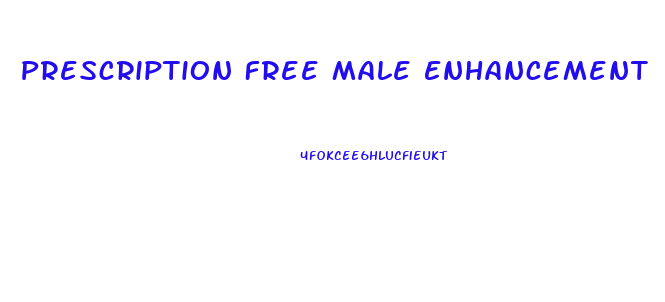 Prescription Free Male Enhancement