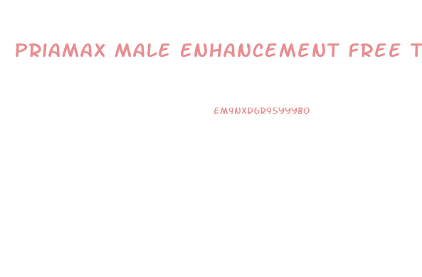 Priamax Male Enhancement Free Trial