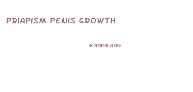 Priapism Penis Growth