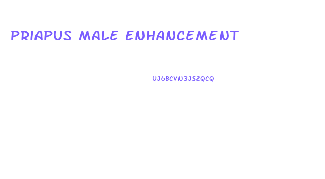 Priapus Male Enhancement
