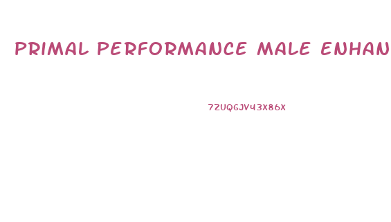 Primal Performance Male Enhancement