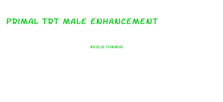 Primal Trt Male Enhancement