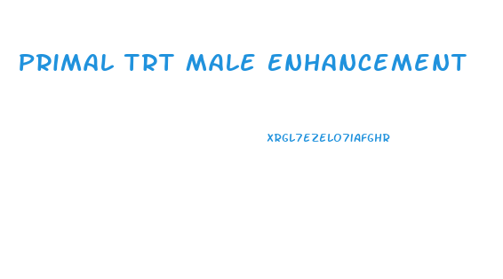 Primal Trt Male Enhancement