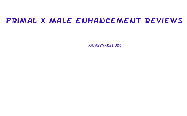 Primal X Male Enhancement Reviews