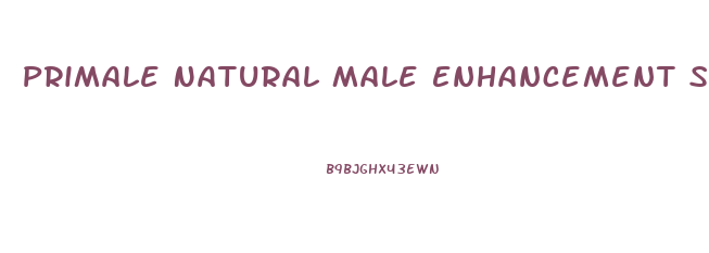 Primale Natural Male Enhancement Supplement