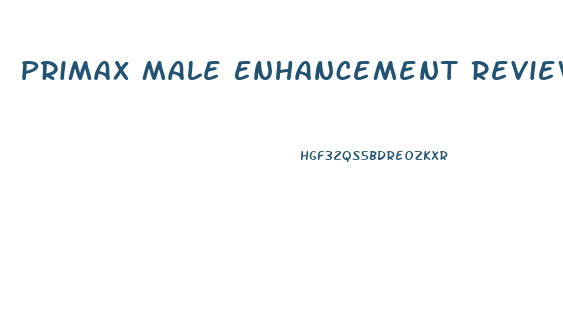 Primax Male Enhancement Reviews