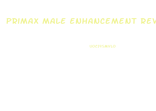 Primax Male Enhancement Reviews