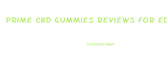 Prime Cbd Gummies Reviews For Ed