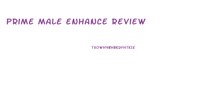 Prime Male Enhance Review