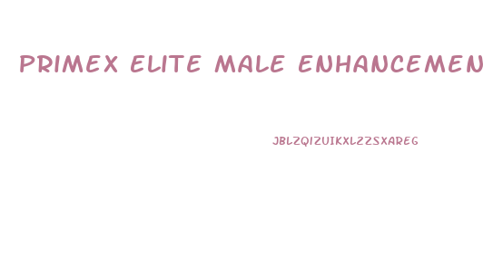 Primex Elite Male Enhancement Reviews