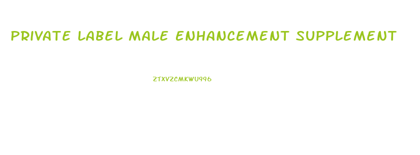Private Label Male Enhancement Supplement