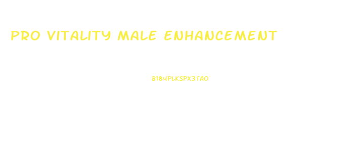 Pro Vitality Male Enhancement