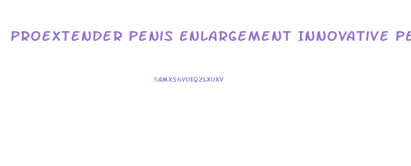 Proextender Penis Enlargement Innovative Penis Enlargement Product