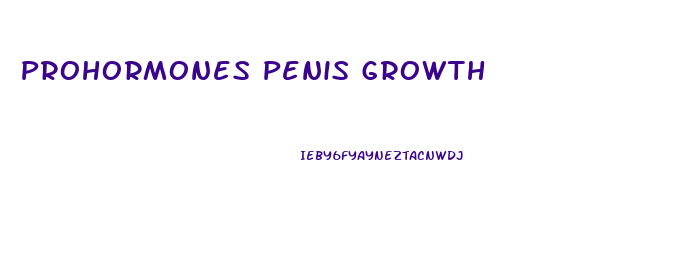 Prohormones Penis Growth