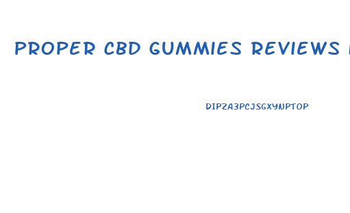 Proper Cbd Gummies Reviews For Ed