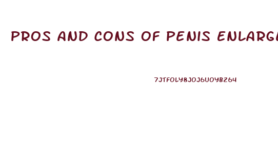 Pros And Cons Of Penis Enlargement