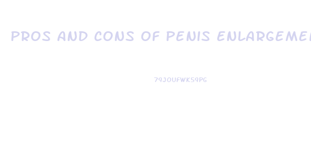 Pros And Cons Of Penis Enlargement Pills