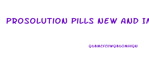 Prosolution Pills New And Improved Male Sexual Enhancer