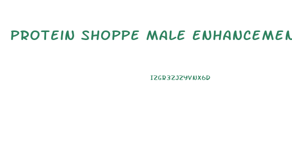 Protein Shoppe Male Enhancement