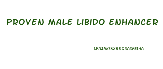Proven Male Libido Enhancer
