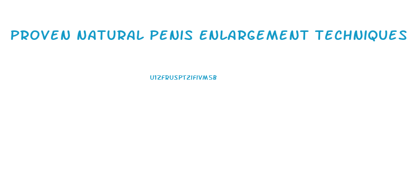 Proven Natural Penis Enlargement Techniques