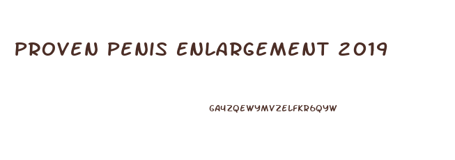 Proven Penis Enlargement 2019