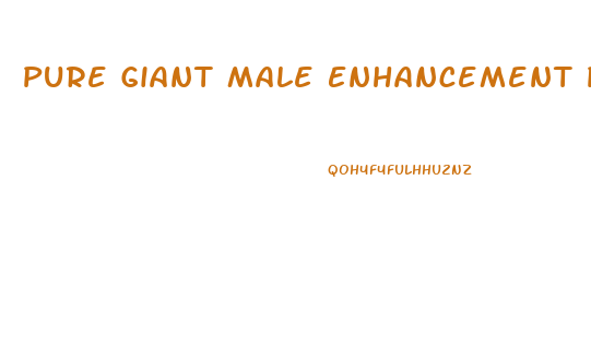 Pure Giant Male Enhancement Pill