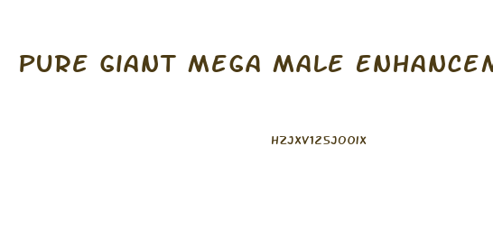 Pure Giant Mega Male Enhancement