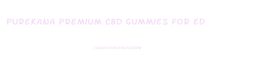 Purekana Premium Cbd Gummies For Ed