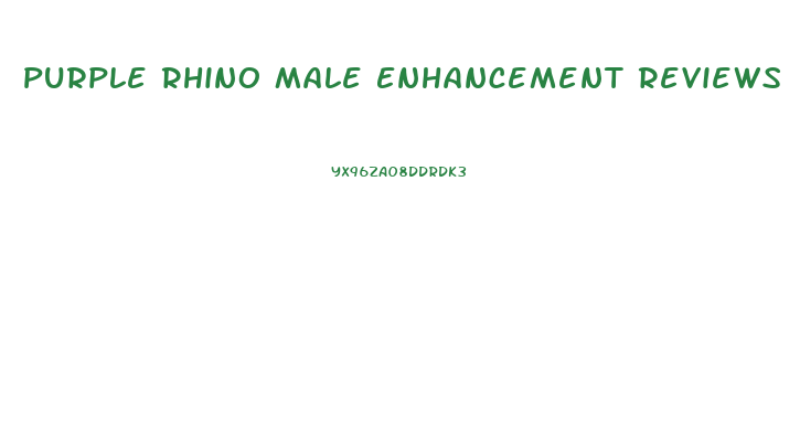 Purple Rhino Male Enhancement Reviews