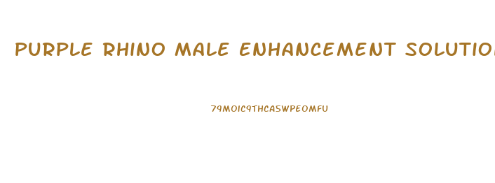 Purple Rhino Male Enhancement Solution